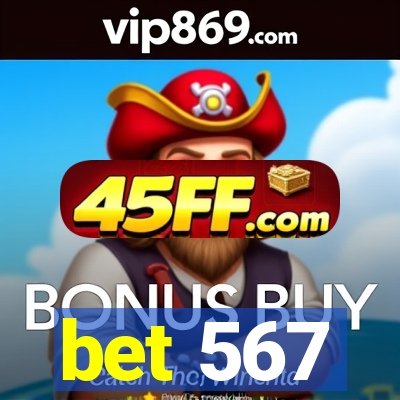 bet 567
